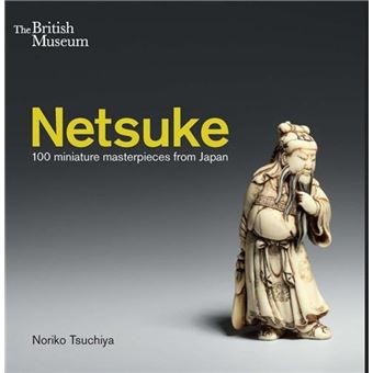 Netsuke 100 miniature masterpieces from Japan /anglais - 1