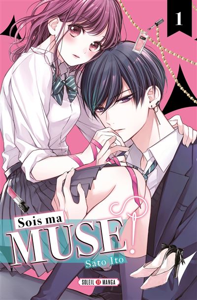 Sois ma muse ! - 1. Tome 1