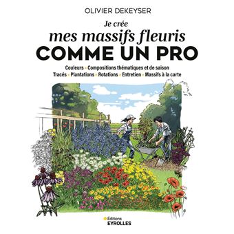 Je crée mes massifs fleuris comme un pro - 1