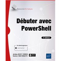 Débuter avec PowerShell (2e édition)