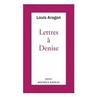 Lettres à Denise