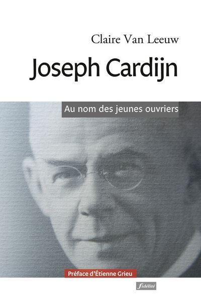 Joseph Cardijn - Claire Van Leeuw - broché