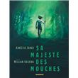 Sa Majesté des mouches