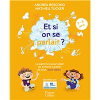 Et si on se parlait ? (3-6 ans) - Nouvelle