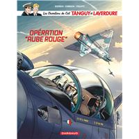 Les Chevaliers du ciel Tanguy et Laverdure - Tome 13 - Opération "aube rouge"