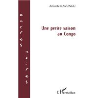 Une petite saison au Congo