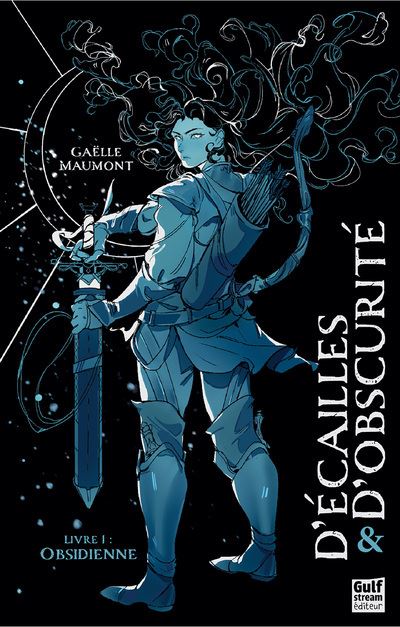 Gaëlle Maumont - D'Écailles et d'obscurité - Tome 1 Obsidienne (2023)