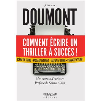 Comment écrire un thriller à succès ! Mes secrets d'écriture - 1