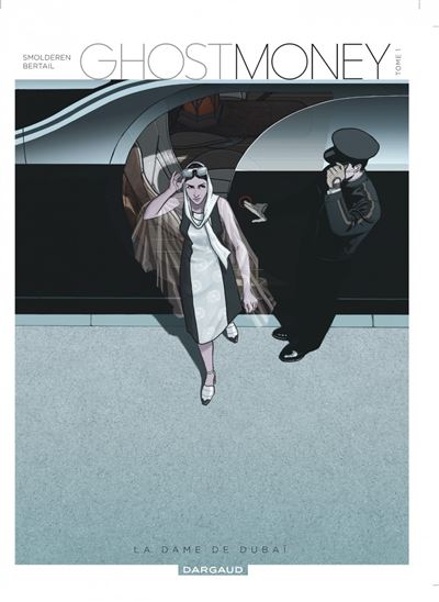Ghost Money - Tome 1 La Dame de Dubaï
