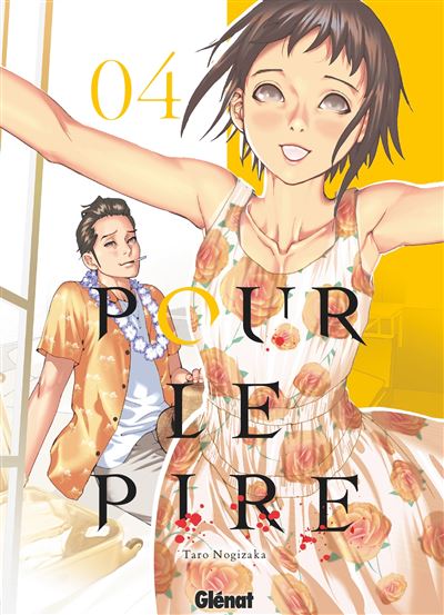 Pour Le Pire - Tome 04 : Pour le pire - Tome 04