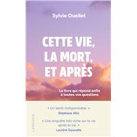 Cette vie, la mort et après