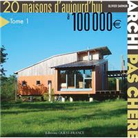 Archi pas chère : 20 maisons d'aujourd'hui - Tome 1