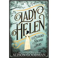 Lady Helen - Le Club des Mauvais Jours Tome 1 : Lady Helen