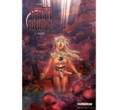 Terra prime - Tome 02 - Déicide