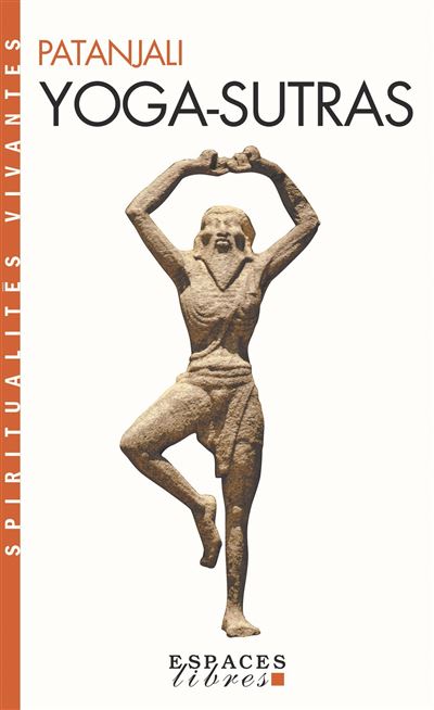 Yoga-Sutras (Espaces Libres - Spiritualit&eacute;s Vivantes) (Broch&eacute;)