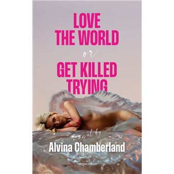 Love the World, or Get Killed Trying - 1