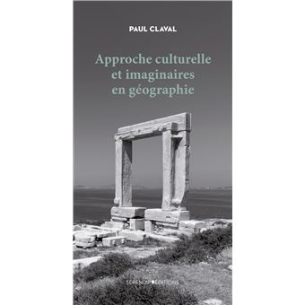 Approche culturelle et imaginaires en géographie