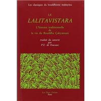 Le Lalitavistara - L'histoire traditionnelle de la vie du Bouddha Çakyamuni