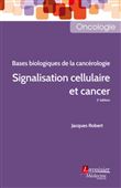 Signalisation cellulaire et cancer (2° Éd.)