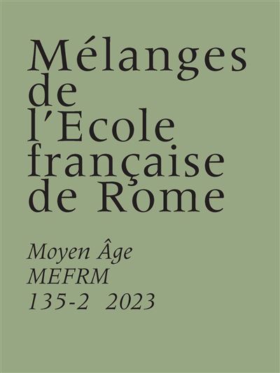 Melanges de l’Ecole francaise de Rome - Moyen Age (135-2)