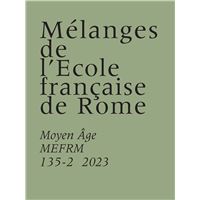 Mélanges de l’École française de Rome - Moyen Âge  (135-2)