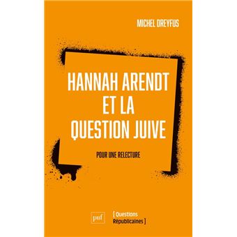 Hannah Arendt et la question juive : Pour une relecture - 1