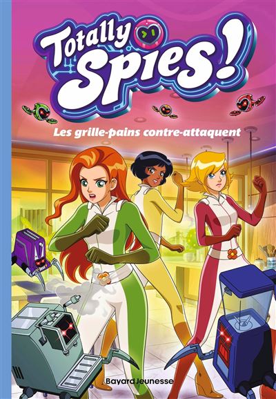 Totally Spies - Tome 03