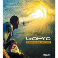 Maîtriser sa GoPro