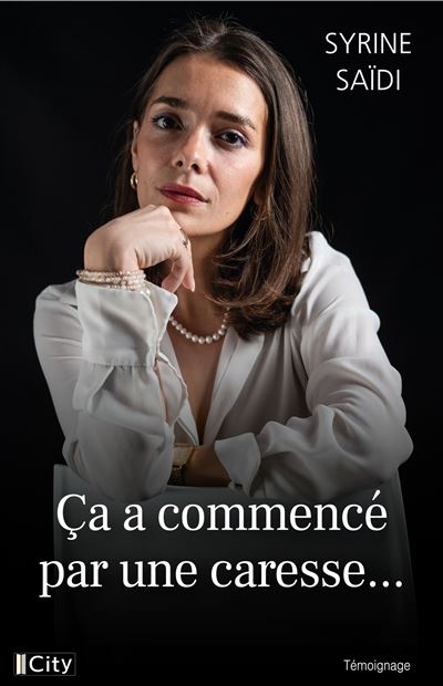 Ça a commencé par une caresse... - Syrine Saïdi (2025)