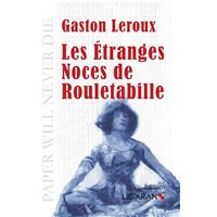 Les Etranges Noces de Rouletabille