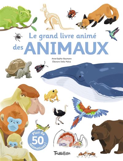 Le grand livre animé des animaux - Anne-Sophie Baumann - cartonné