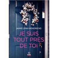 Je suis tout près de toi