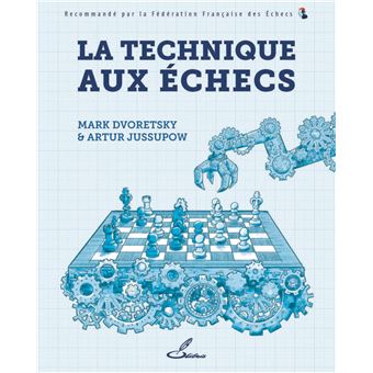 La technique aux échecs - 1