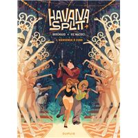 Havana Split - Tome 1 - Bienvenue à Cuba