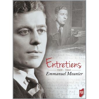 Entretiens Emmanuel Mounier - 1