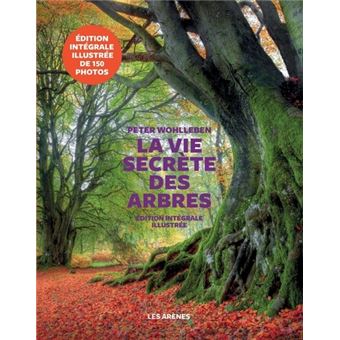 La vie secrète des arbres - P.WOHLLEBEN