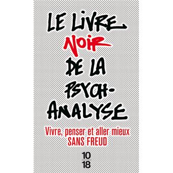 Le livre noir de la psychanalyse - 1