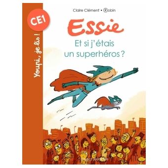 Essie - Essie, Et si j'étais un superhéros ? T05 - 1