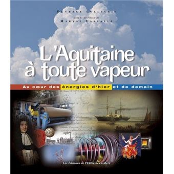 L'aquitaine a toute vapeur - 1