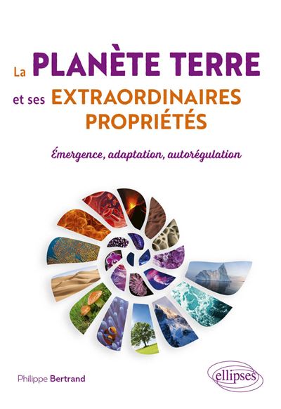 La planète Terre et ses extraordinaires propriétés - Philippe Bertrand (2025) La planète Terre et ses extraordinaires propriétés - Philippe Bertrand (2025)