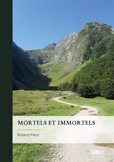 Mortels et immortels Les dieux s'amusent - Rolland Fillod - Publibook - broché - Roman