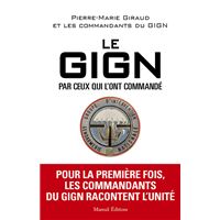 Le gign par ceux qui l'ont commandé