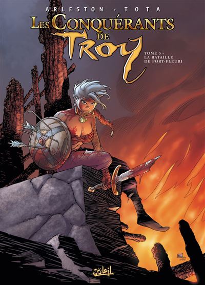 Les Conquérants de Troy T03 - Christophe Arleston - cartonné