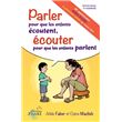 Parler pour que les enfants écoutent, écouter pour que les enfants parlent