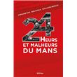24 Heurs et malheurs du Mans