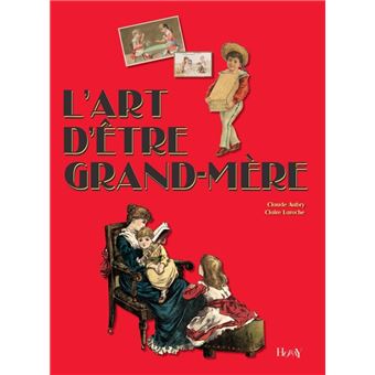 L'Art d'être grand-mère - 1