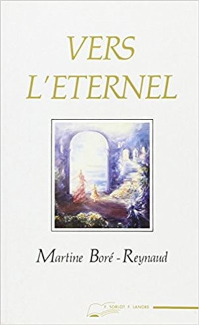Vers l'éternel - MARTINE BORE-REYNAUD - broché