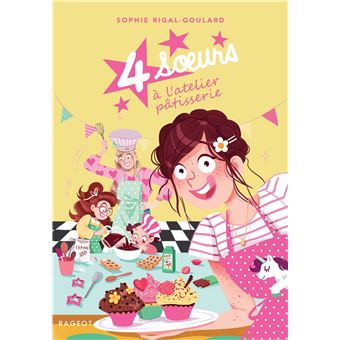 Quatre soeurs - QUATRE SOEURS A L'ATELIER PATISSERIE - 1