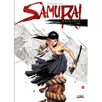 Samuraï Origines - Eïko : Samurai Origines T03 - Eïko