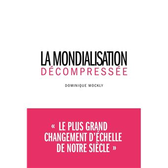 La Mondialisation décompressée - 1